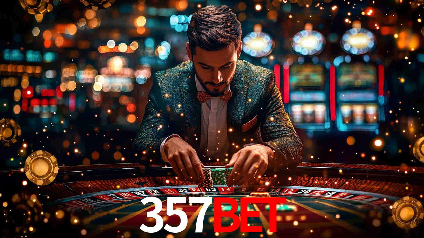 Explore as vantagens do 357bet: serviço profissional e confiabilidade